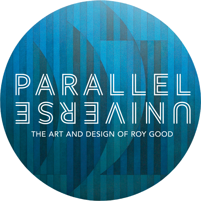Parallel Universe – The Art and Design of Roy Good